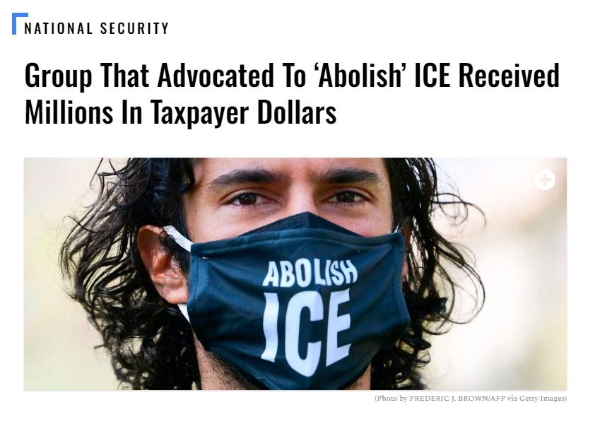 Group That Advocated To ‘Abolish’ ICE Received Millions In Taxpayer Dollars